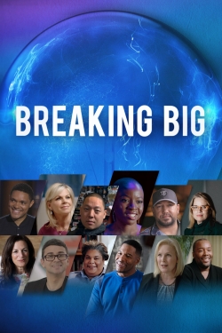 Breaking Big-full