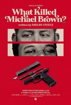 What Killed Michael Brown?-full