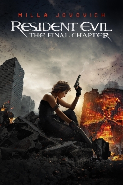 Resident Evil: The Final Chapter-full