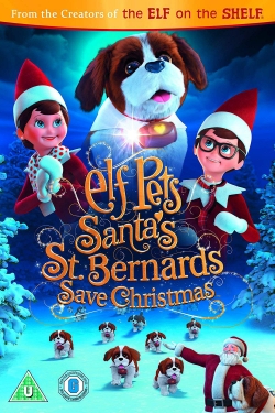 Elf Pets: Santa's St. Bernards Save Christmas-full