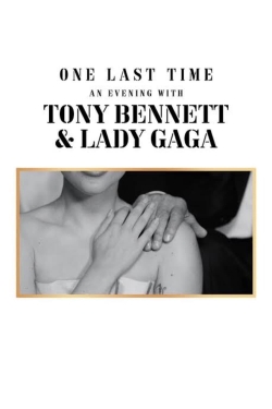 One Last Time: An Evening with Tony Bennett and Lady Gaga-full