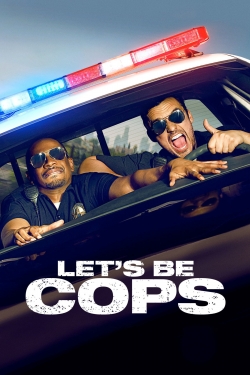 Let's Be Cops-full