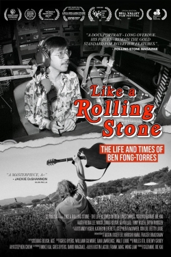 Like A Rolling Stone: The Life & Times of Ben Fong-Torres-full
