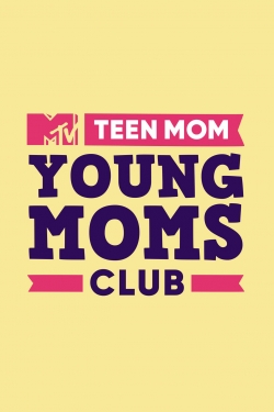 Teen Mom: Young Moms Club-full