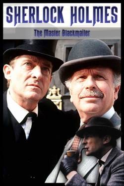 Sherlock Holmes: The Master Blackmailer-full