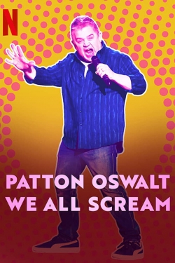 Patton Oswalt: We All Scream-full