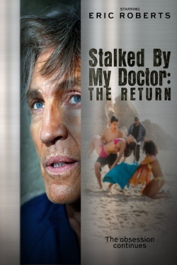 Stalked by My Doctor: The Return-full