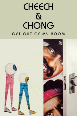 Cheech & Chong Get Out of My Room-full