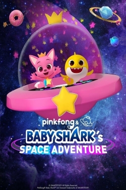 Pinkfong & Baby Shark's Space Adventure-full