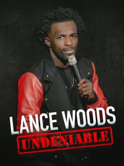 Lance Woods: Undeniable-full