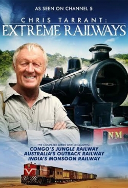 Chris Tarrant: Extreme Railways-full