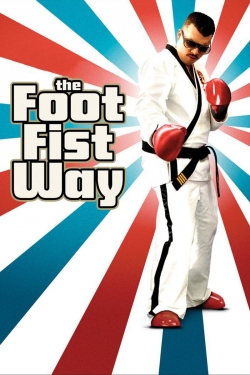 The Foot Fist Way-full