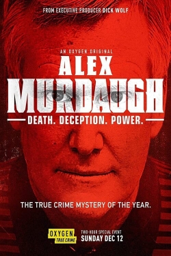 Alex Murdaugh: Death. Deception. Power-full