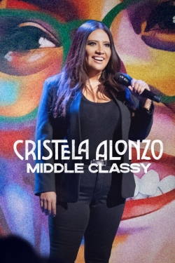 Cristela Alonzo: Middle Classy-full