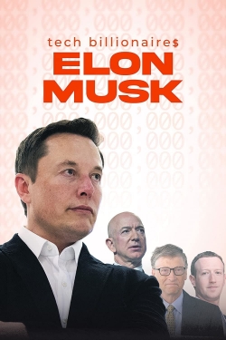 Tech Billionaires: Elon Musk-full