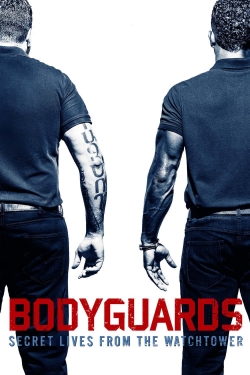 Bodyguards: Secret Lives from the Watchtower-full