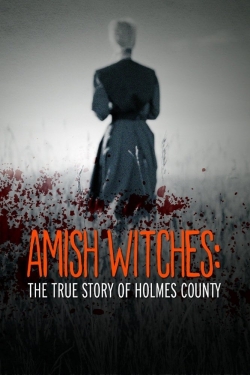 Amish Witches: The True Story of Holmes County-full