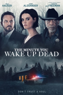 The Minute You Wake Up Dead-full