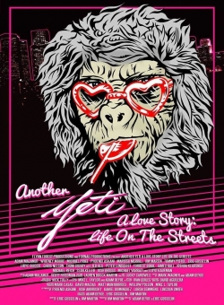 Another Yeti a Love Story: Life on the Streets-full