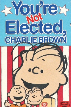 You're Not Elected, Charlie Brown-full