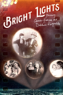Bright Lights: Starring Carrie Fisher and Debbie Reynolds-full