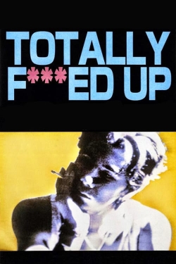 Totally Fucked Up-full