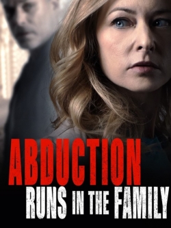 Abduction Runs in the Family-full