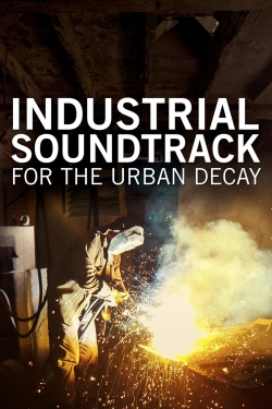 Industrial Soundtrack for the Urban Decay-full