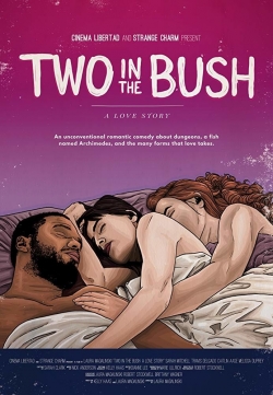 Two in the Bush: A Love Story-full