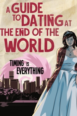 A Guide to Dating at the End of the World-full