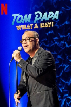 Tom Papa: What a Day!-full