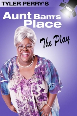 Tyler Perry's Aunt Bam's Place - The Play-full