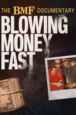 The BMF Documentary: Blowing Money Fast-full
