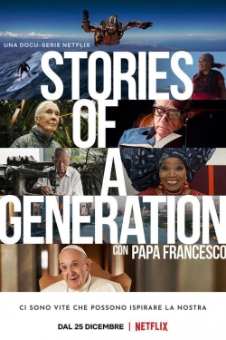 Stories of a Generation - with Pope Francis-full