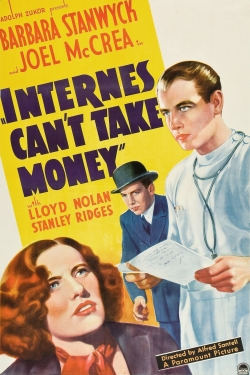 Internes Can't Take Money-full