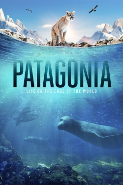 Patagonia: Life at the Edge of the World-full