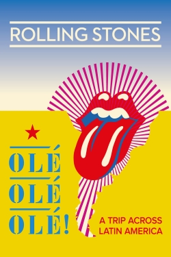 The Rolling Stones: Olé Olé Olé! – A Trip Across Latin America-full