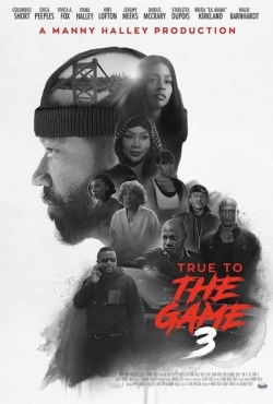 True to the Game 3-full
