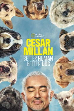 Cesar Millan: Better Human, Better Dog-full