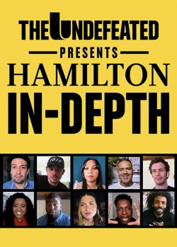 The Undefeated Presents: Hamilton In-Depth-full