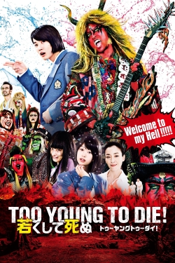 Too Young To Die!-full
