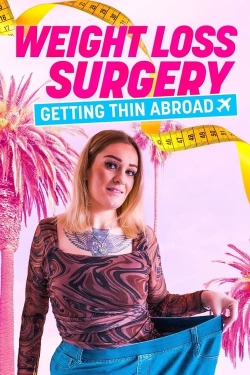 Weight Loss Surgery: Getting Thin Abroad-full