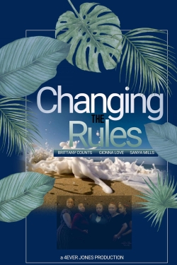 Changing the Rules II: The Movie-full