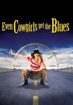 Even Cowgirls Get the Blues-full