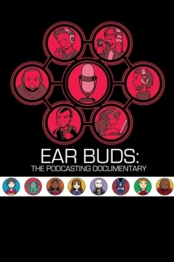 Ear Buds: The Podcasting Documentary-full