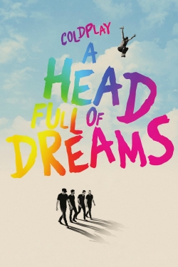 Coldplay: A Head Full of Dreams-full