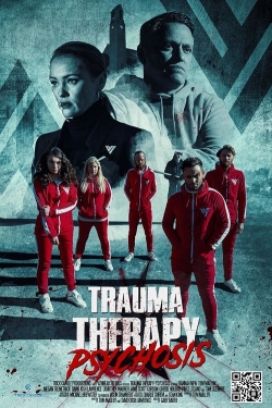 Trauma Therapy: Psychosis-full