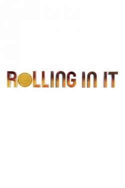 Rolling In It-full
