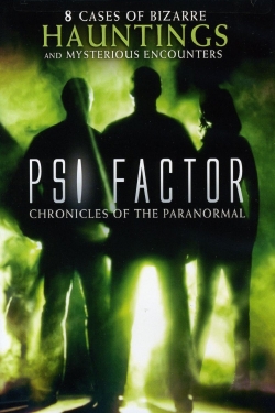 Psi Factor: Chronicles of the Paranormal-full