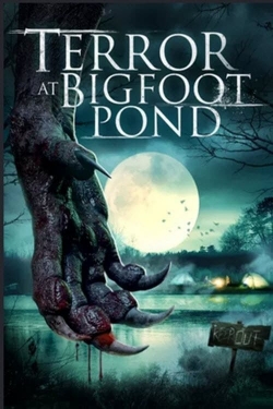 Terror at Bigfoot Pond-full